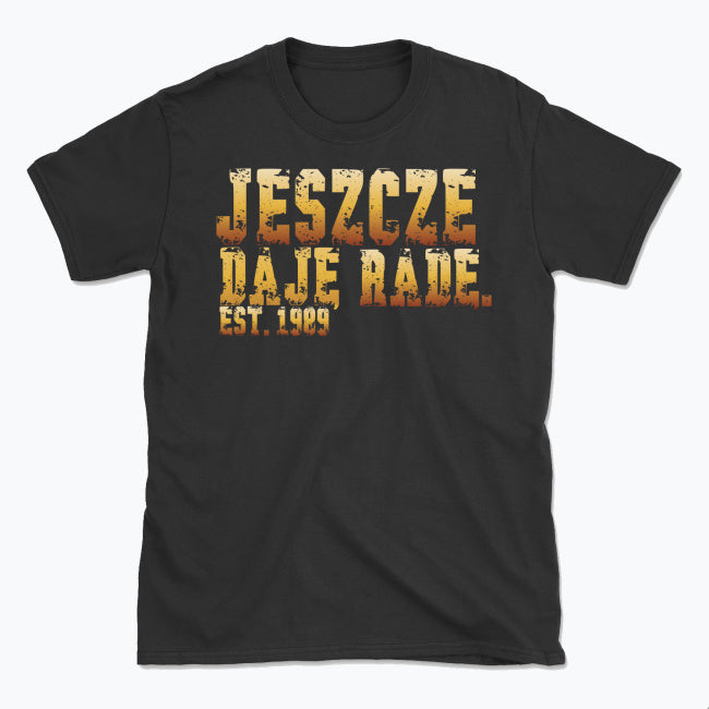 Koszulka „JESZCZE DAJĘ RADĘ"
