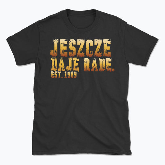 Koszulka „JESZCZE DAJĘ RADĘ"
