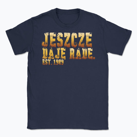Koszulka „JESZCZE DAJĘ RADĘ"