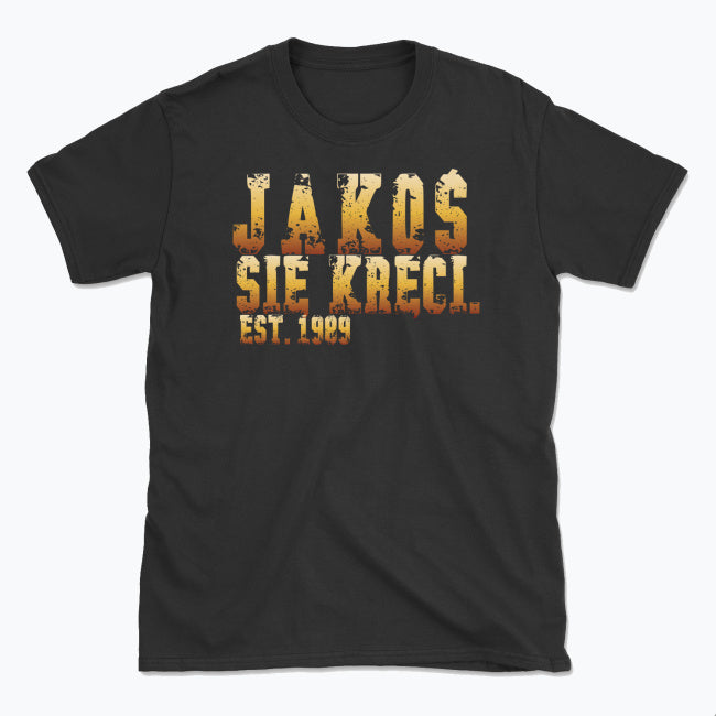 Koszulka „JAKOŚ SIĘ KRĘCI.”