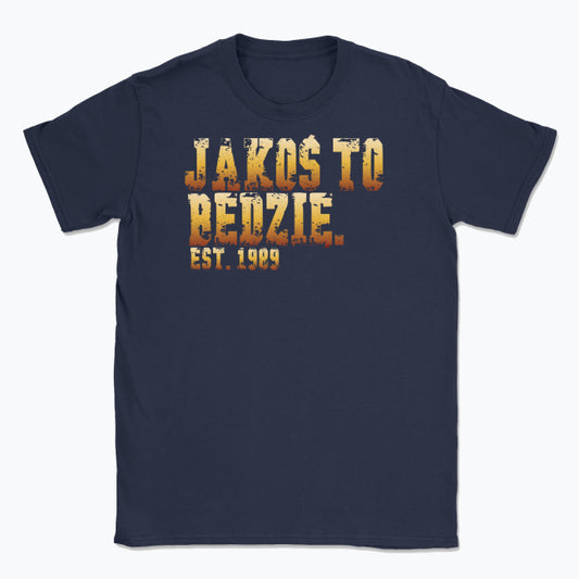 Koszulka „JAKOŚ TO BĘDZIE”